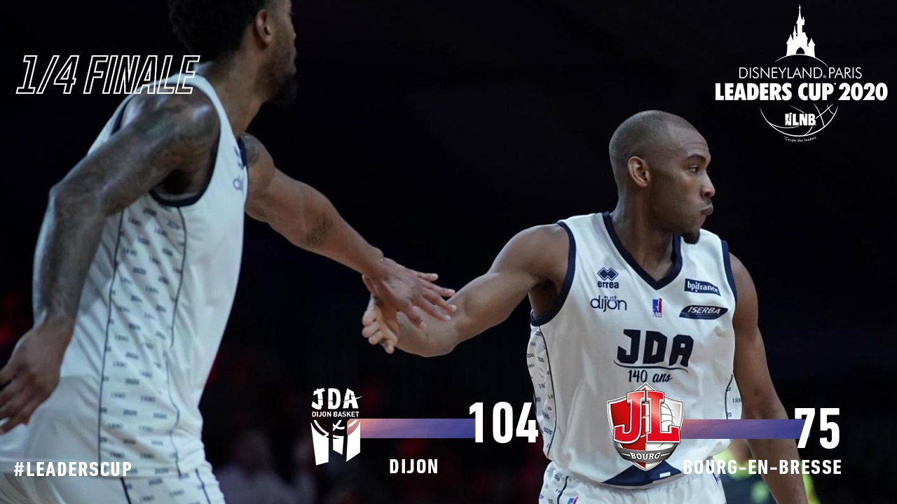 Leaders Cup : Dijon vs Bourg-en-Bresse (1/4 de finale)