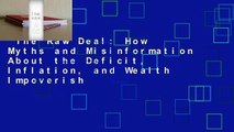 The Raw Deal: How Myths and Misinformation About the Deficit, Inflation, and Wealth Impoverish