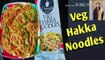 Sanjeev Kapoor style  veg Hakka Noodles # Ruchi  class for foodie