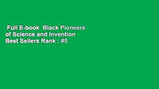 Full E-book  Black Pioneers of Science and Invention  Best Sellers Rank : #5