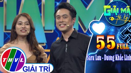 Giải mã tri kỷ - Tập 55: Ca sĩ Sara Lưu - Nhạc sĩ Khắc Linh