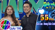 Giải mã tri kỷ - Tập 55: Ca sĩ Sara Lưu - Nhạc sĩ Khắc Linh