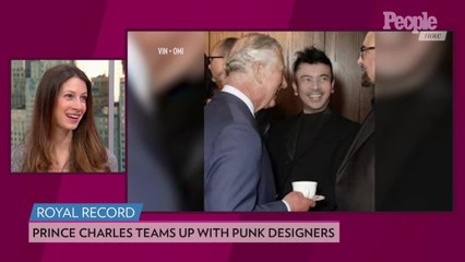 Prince Charles Teams with Punk Designers for Eco-Fashion Line: 'It's the Weirdest Experience'