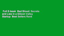 Full E-book  Bad Blood: Secrets and Lies in a Silicon Valley Startup  Best Sellers Rank : #2