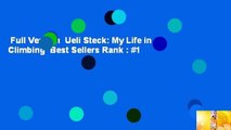 Full Version  Ueli Steck: My Life in Climbing  Best Sellers Rank : #1