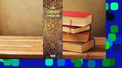 [Read] Secret Edinburgh: An Unusual Guide  For Online