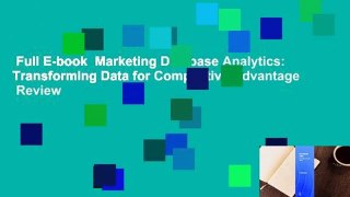 Full E-book  Marketing Database Analytics: Transforming Data for Competitive Advantage  Review