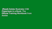 [Read] Adobe Illustrator CS6 Classroom in a Book: The Official Training Workbook from Adobe