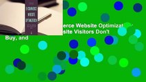 Full version  E-Commerce Website Optimization: Why 95% of Your Website Visitors Don't Buy, and