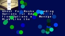 About For Books  Trading Options for Edge: Profit from Options and Manage Risk Like the