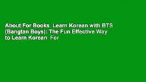 About For Books  Learn Korean with BTS (Bangtan Boys): The Fun Effective Way to Learn Korean  For