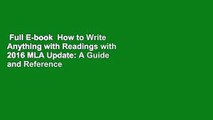 Full E-book  How to Write Anything with Readings with 2016 MLA Update: A Guide and Reference