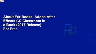 About For Books  Adobe After Effects CC Classroom in a Book (2017 Release)  For Free