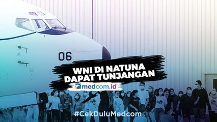 Para WNI dari Natuna Dapat Layanan dan Tunjangan Transportasi