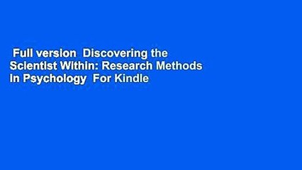 Full version  Discovering the Scientist Within: Research Methods in Psychology  For Kindle