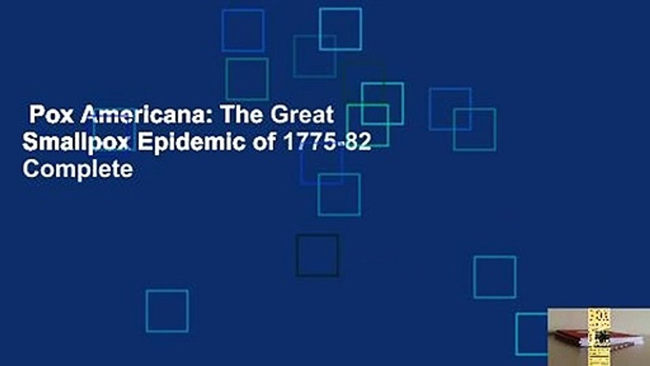 Pox Americana: The Great Smallpox Epidemic of 1775-82 Complete
