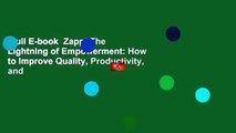 Full E-book  Zapp! The Lightning of Empowerment: How to Improve Quality, Productivity, and