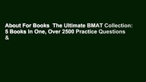 About For Books  The Ultimate BMAT Collection: 5 Books In One, Over 2500 Practice Questions &