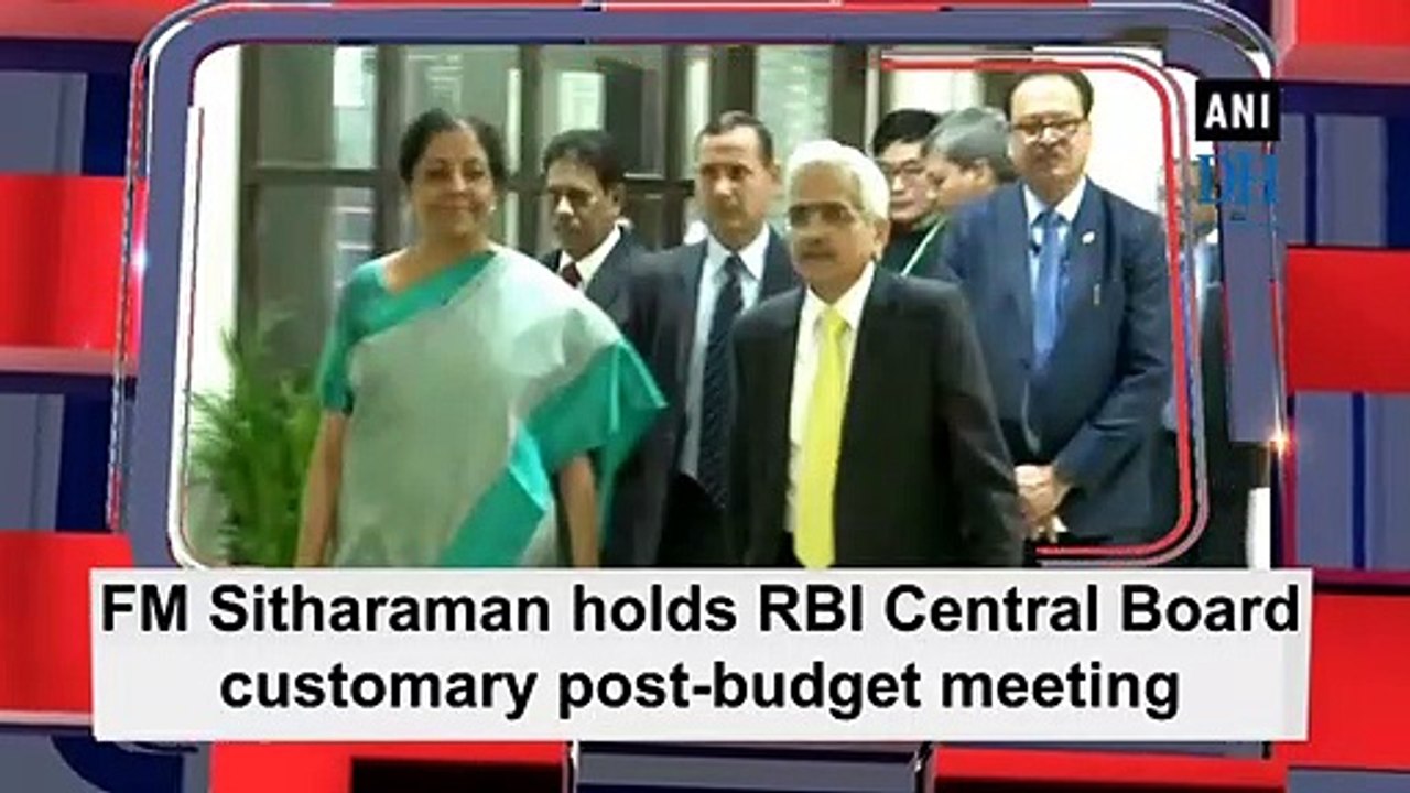 FM Sitharaman holds RBI Central Board customary post-budget meeting