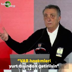 Ahmet Nur Çebi: "VAR hakemleri yurt dışından getirilsin"