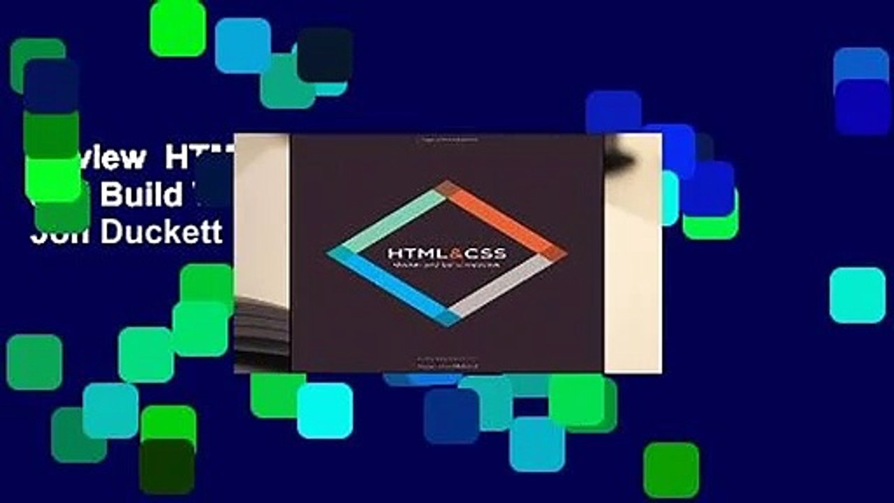 Review  HTML and CSS: Design and Build Websites - Jon Duckett