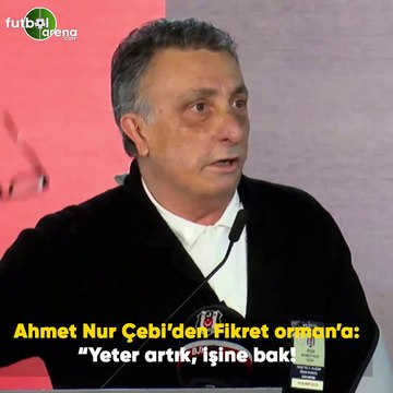 Ahmet Nur Çebi'den Fikret orman'a: Yeter artık, işine bak!