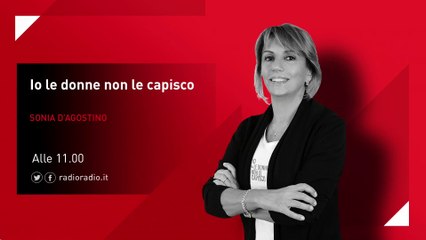 Io le donne non le capisco - 15 Febbraio 2020