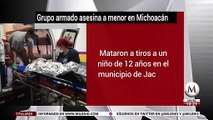 Grupo armado ejecuta a niño de 12 años en Michoacán