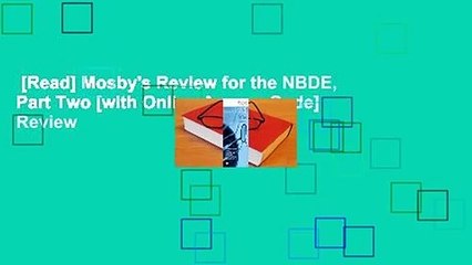 [Read] Mosby's Review for the NBDE, Part Two [with Online Access Code]  Review