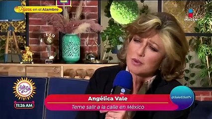 Angélica Vale confiesa el miedo que tiene de visitar México