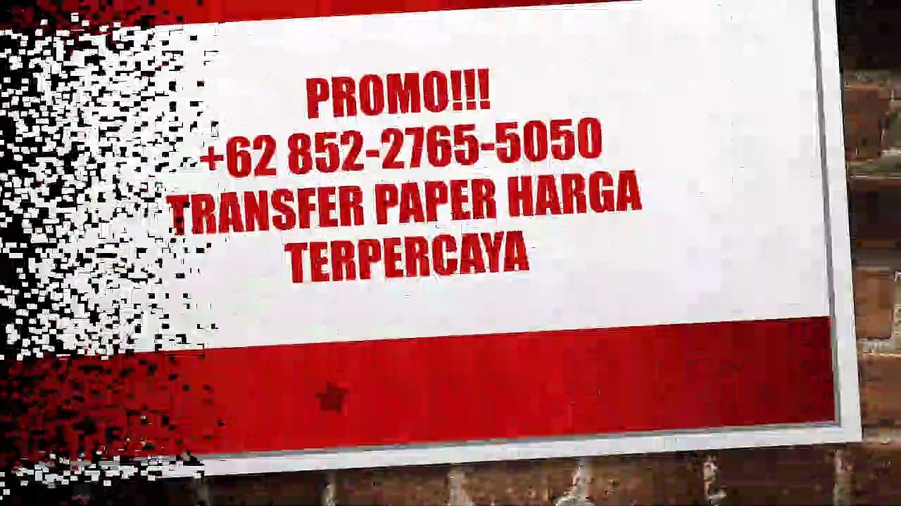DISKON!!! +62 852-2765-5050, Transfer Paper Yang Tahan Lama Terpercaya