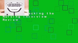 [Read] Cracking the Nursing Interview  Review