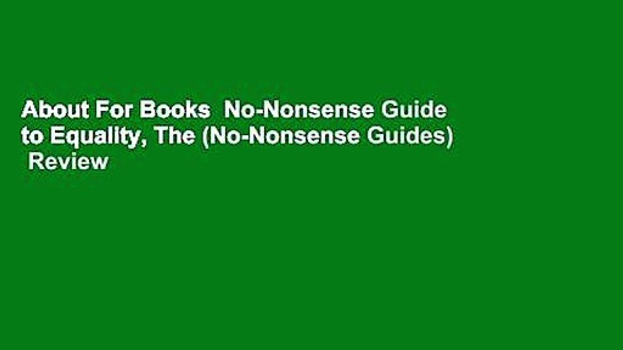 About For Books  No-Nonsense Guide to Equality, The (No-Nonsense Guides)  Review
