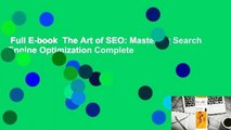 Full E-book  The Art of SEO: Mastering Search Engine Optimization Complete