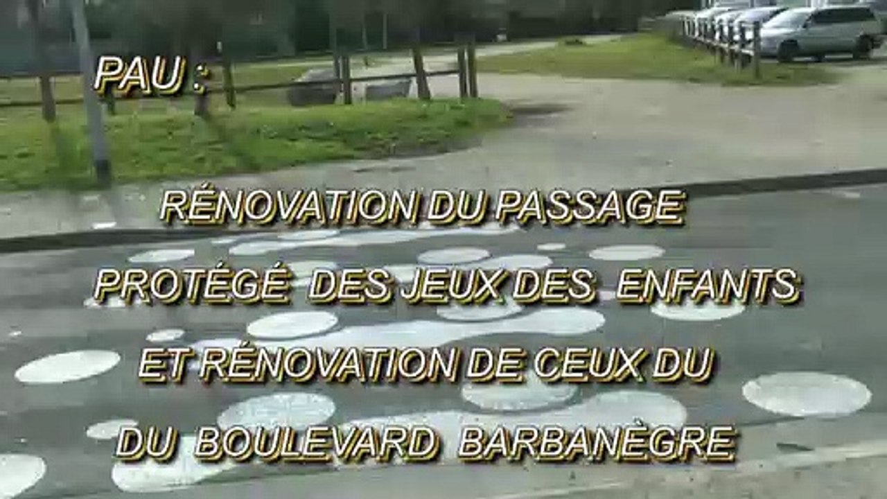 LES SCOOPS DE MICHOU W-D.D. - 9 FÉVRIER 2020 - PAU - RENOVATION DU PASSAGE PROTÉGÉ DES JEUX POUR ENFANTS ET  DE CEUX DU Bd PARBANÈGRE mais...