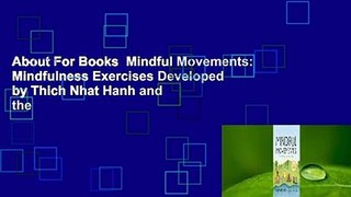 About For Books  Mindful Movements: Mindfulness Exercises Developed by Thich Nhat Hanh and the