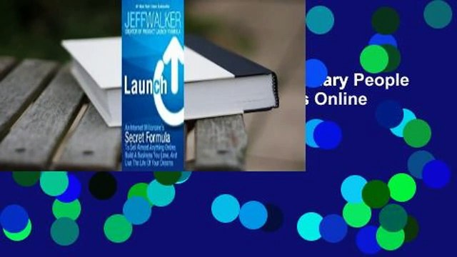 About For Books Launch: How Ordinary People Are Creating Extraordinary Success Online Complete