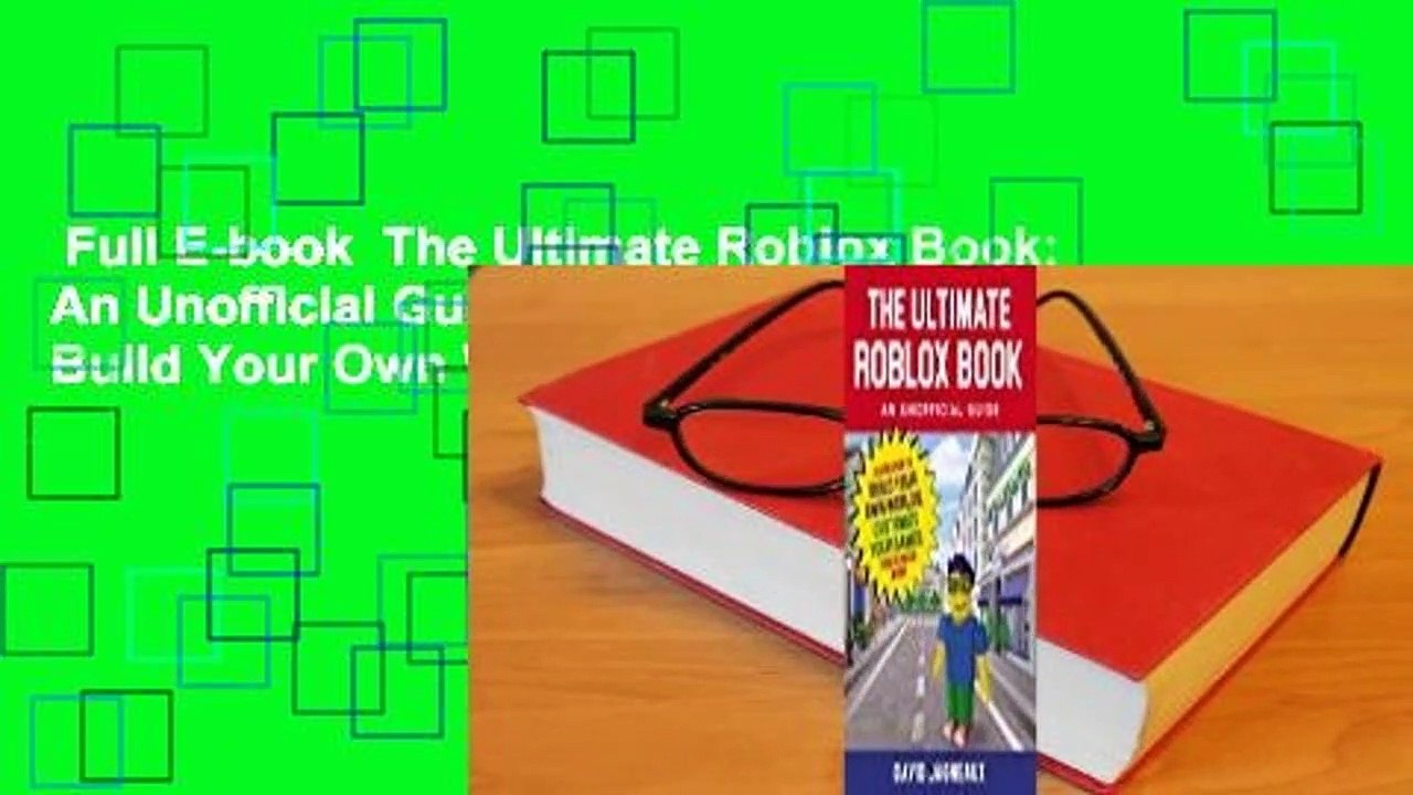 Full E Book The Ultimate Roblox Book An Unofficial Guide Learn How To Build Your Own Worlds Video Dailymotion - how to add a gu in your roblox game