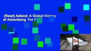 [Read] Adland: A Global History of Advertising  For Free