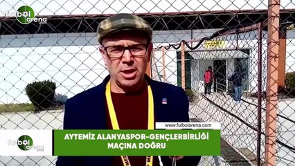 Aytemiz Alanyaspor - Gençlerbirliği maçına doğru