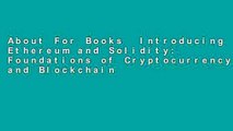 About For Books  Introducing Ethereum and Solidity: Foundations of Cryptocurrency and Blockchain