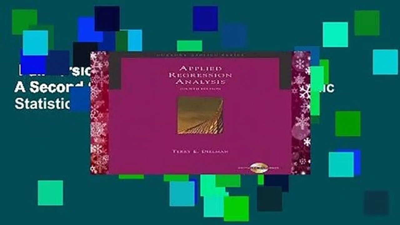 Full version  Applied Regression Analysis: A Second Course in Business and Economic Statistics