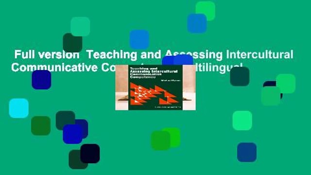 Full version Teaching and Assessing Intercultural Communicative Competence (Multilingual