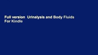 Full version  Urinalysis and Body Fluids  For Kindle