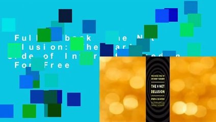 Full E-book  The Net Delusion: The Dark Side of Internet Freedom  For Free