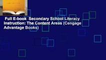Full E-book  Secondary School Literacy Instruction: The Content Areas (Cengage Advantage Books)