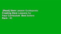 [Read] Stem Lesson Guideposts: Creating Stem Lessons for Your Curriculum  Best Sellers Rank : #3