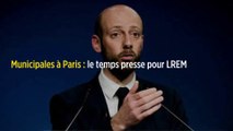 Municipales à Paris : le temps presse pour LREM