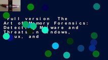 Full version  The Art of Memory Forensics: Detecting Malware and Threats in Windows, Linux, and