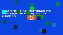 About For Books  Advanced Analytics with Spark: Patterns for Learning from Data at Scale  For